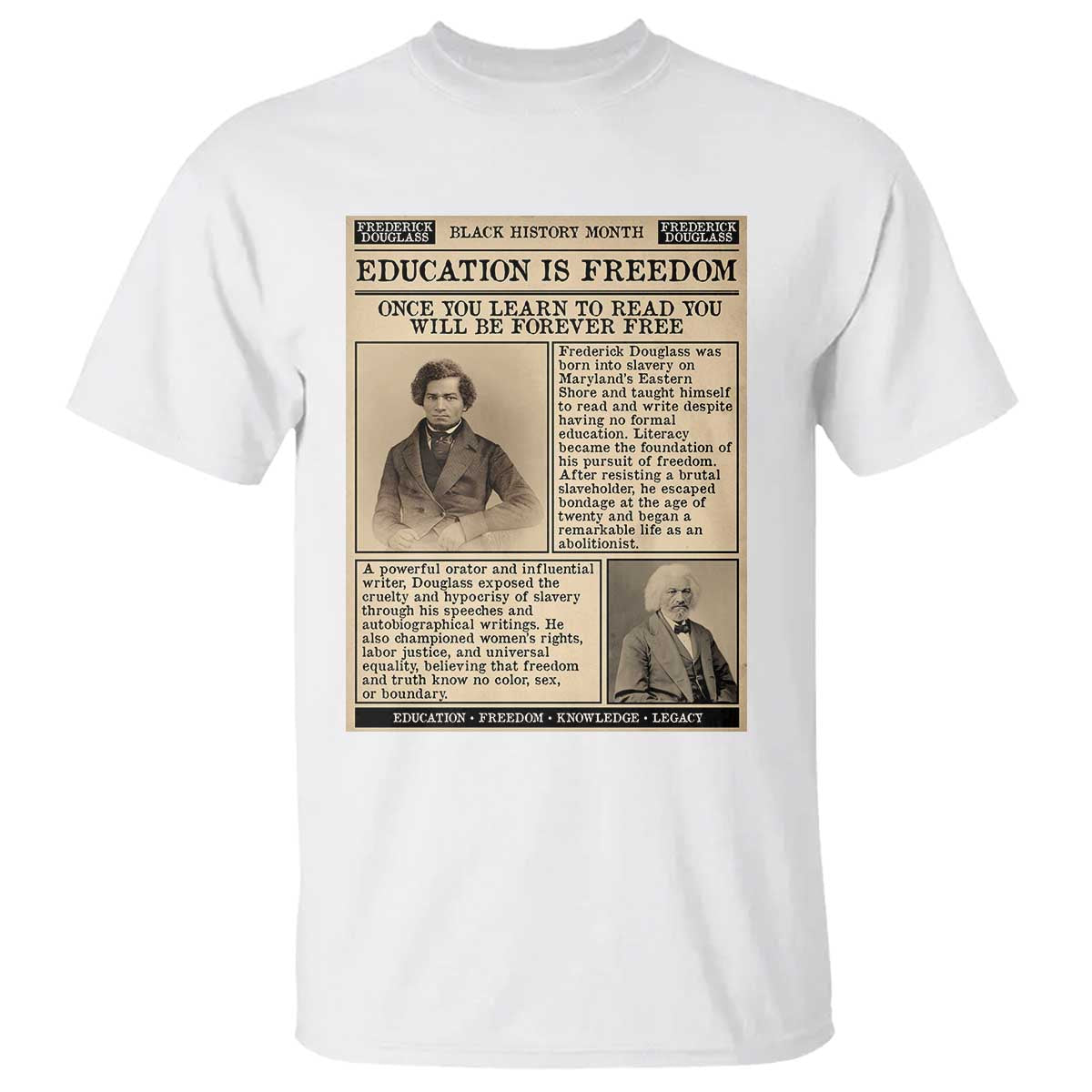 Education Is Freedom Newspaper T Shirt Frederick Douglass Black History Month Gift TS12 White Print Your Wear