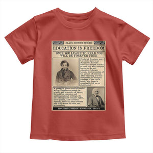 Education Is Freedom Newspaper Toddler T Shirt Frederick Douglass Black History Month Gift TS12 Red Print Your Wear