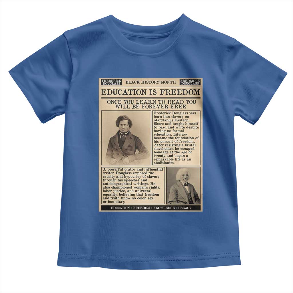 Education Is Freedom Newspaper Toddler T Shirt Frederick Douglass Black History Month Gift TS12 Royal Blue Print Your Wear