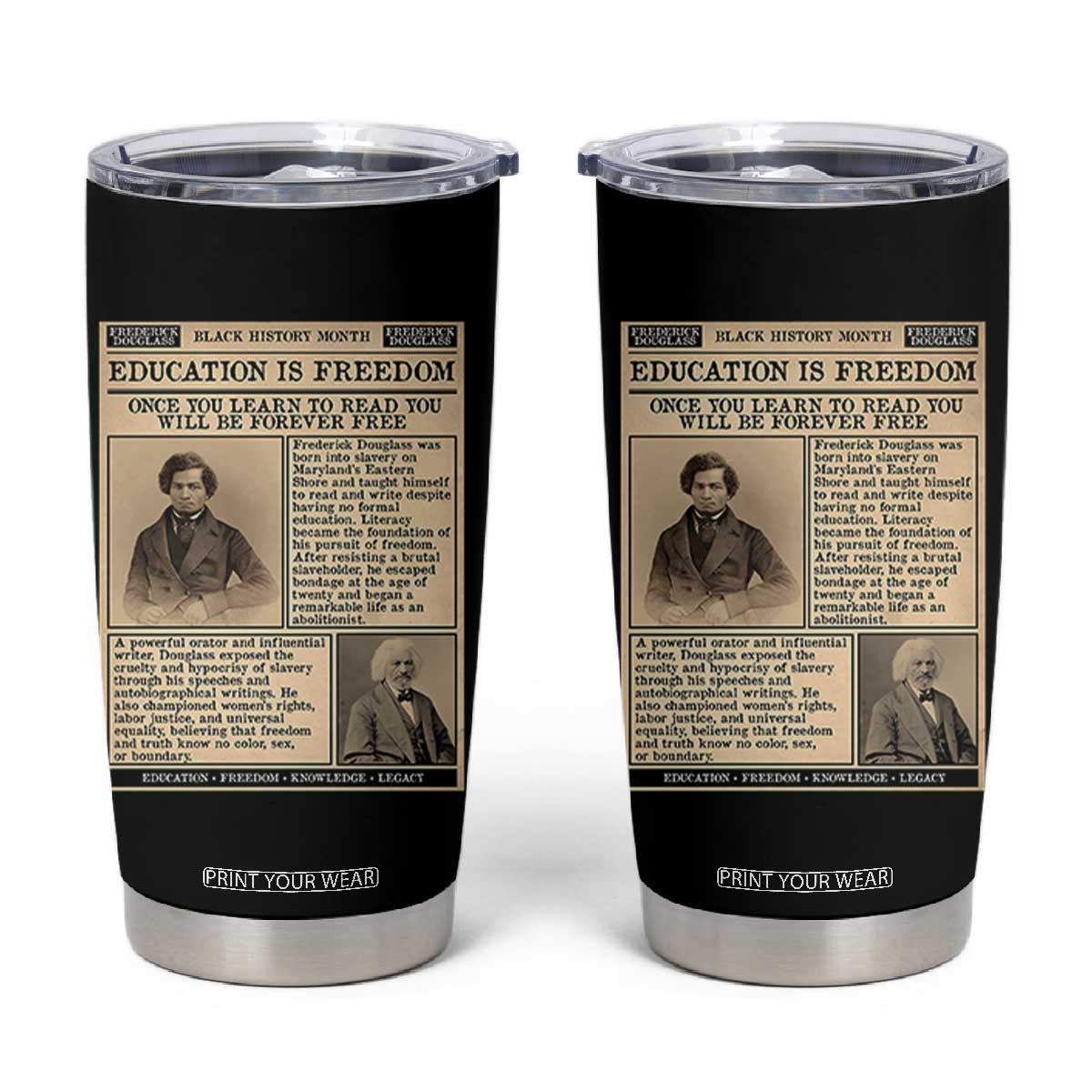 Education Is Freedom Newspaper Tumbler Cup Frederick Douglass Black History Month Gift TS12 Black Print Your Wear