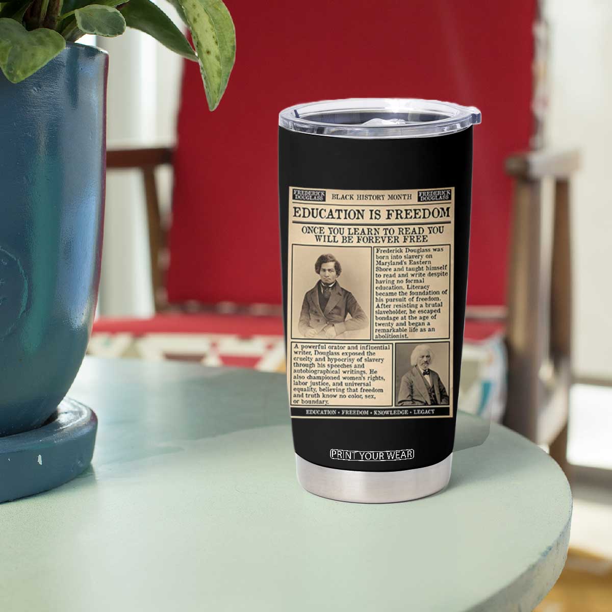 Education Is Freedom Newspaper Tumbler Cup Frederick Douglass Black History Month Gift TS12 Print Your Wear