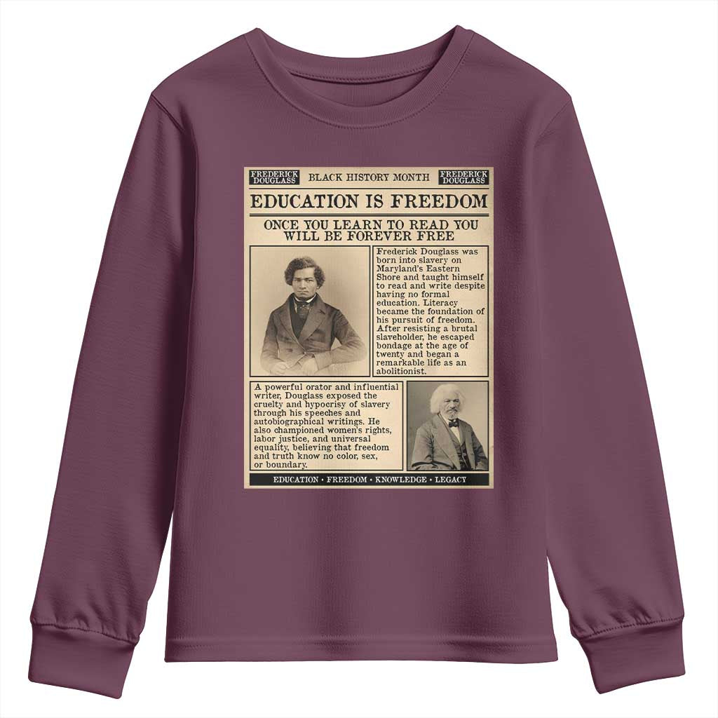 Education Is Freedom Newspaper Youth Sweatshirt Frederick Douglass Black History Month Gift TS12 Maroon Print Your Wear