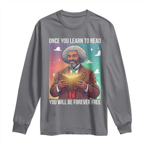 Frederick Douglass Reading And Freedom Long Sleeve Shirt African American Heritage TS12 Charcoal Print Your Wear