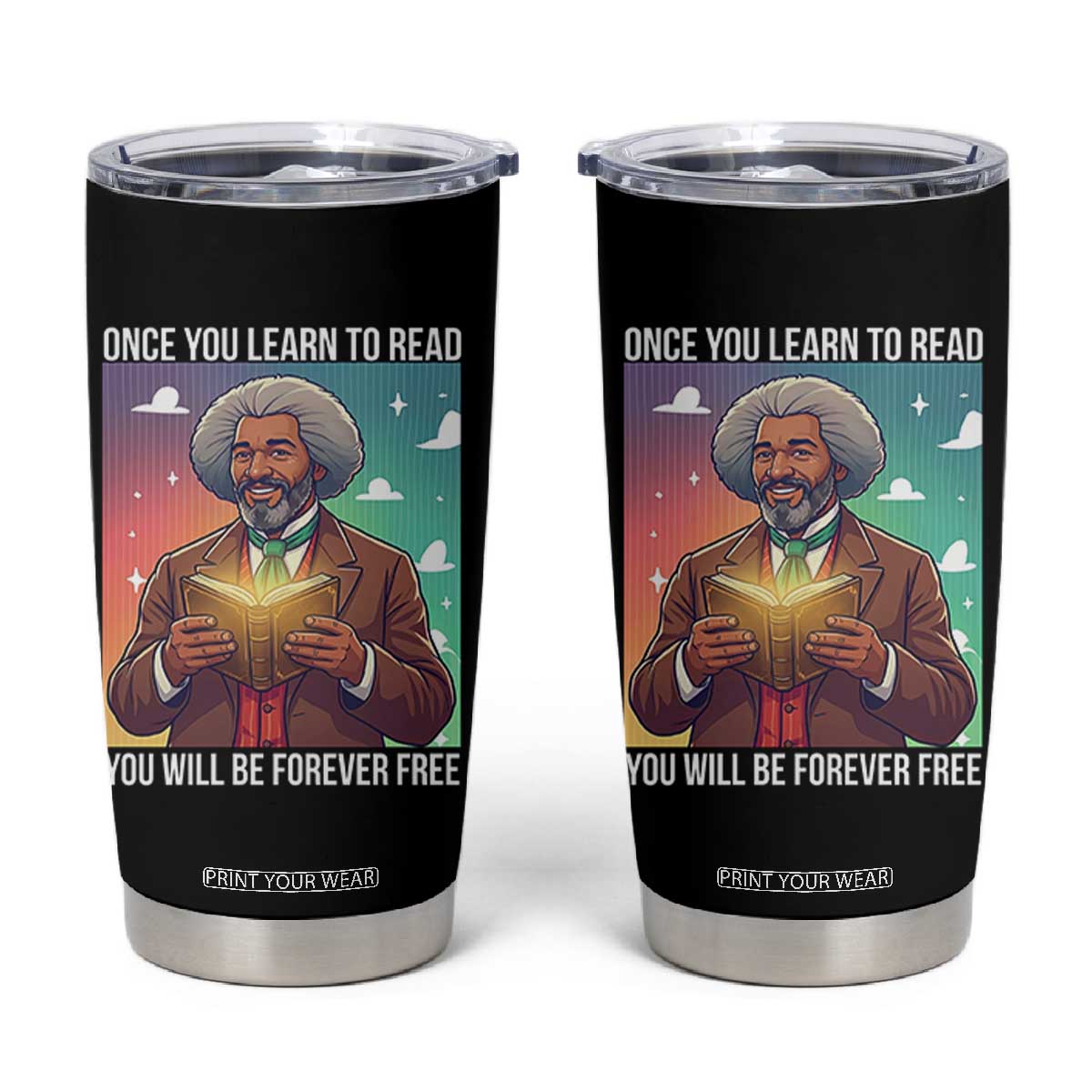 Frederick Douglass Reading And Freedom Tumbler Cup African American Heritage TS12 Black Print Your Wear