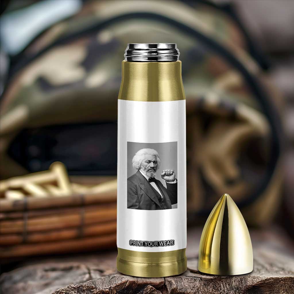 Strong Black History Leader Bullet Tumbler Frederick Douglass Empowerment TS12 Print Your Wear