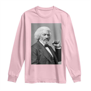 Strong Black History Leader Long Sleeve Shirt Frederick Douglass Empowerment TS12 Light Pink Print Your Wear