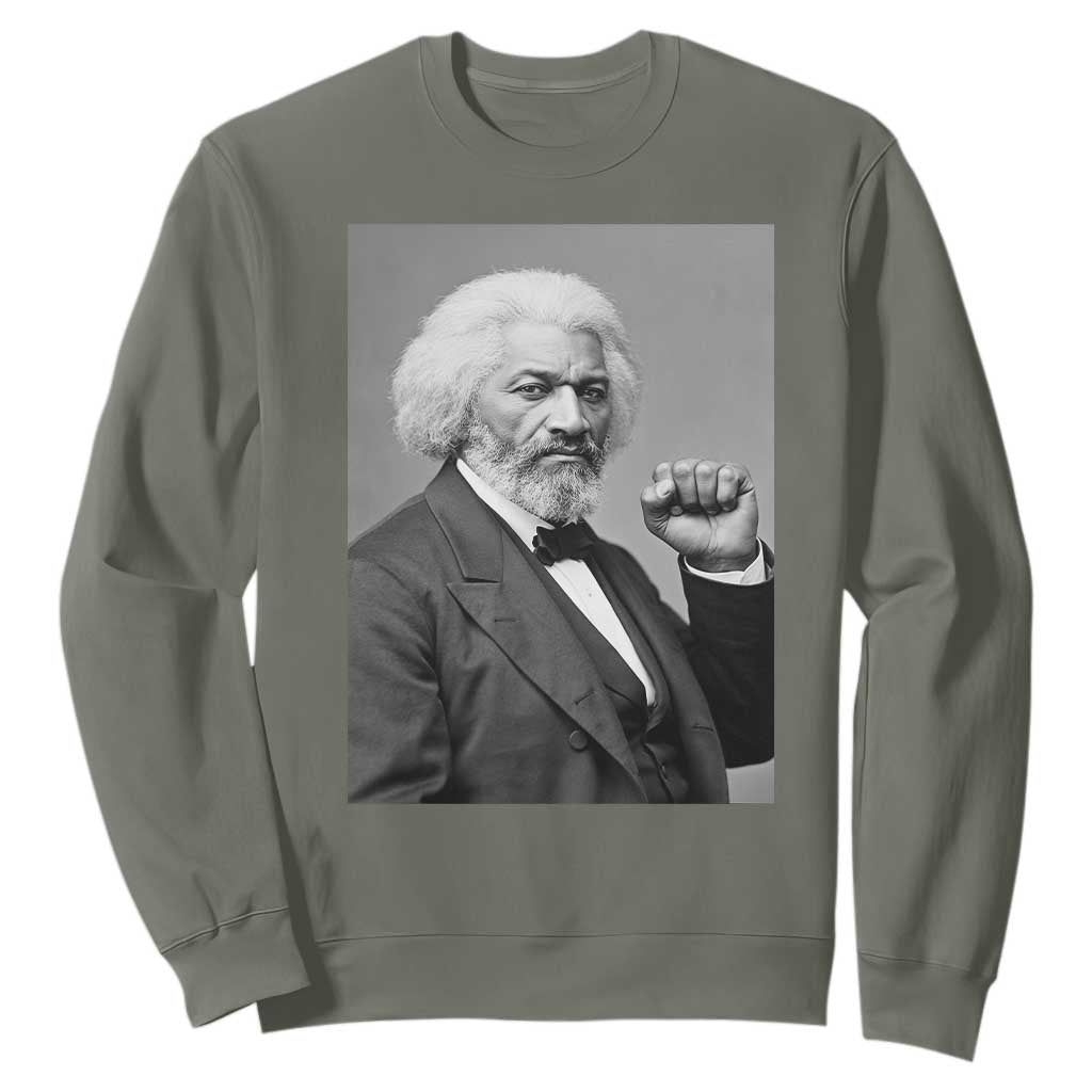 Strong Black History Leader Sweatshirt Frederick Douglass Empowerment TS12 Military Green Print Your Wear