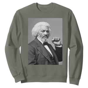 Strong Black History Leader Sweatshirt Frederick Douglass Empowerment TS12 Military Green Print Your Wear