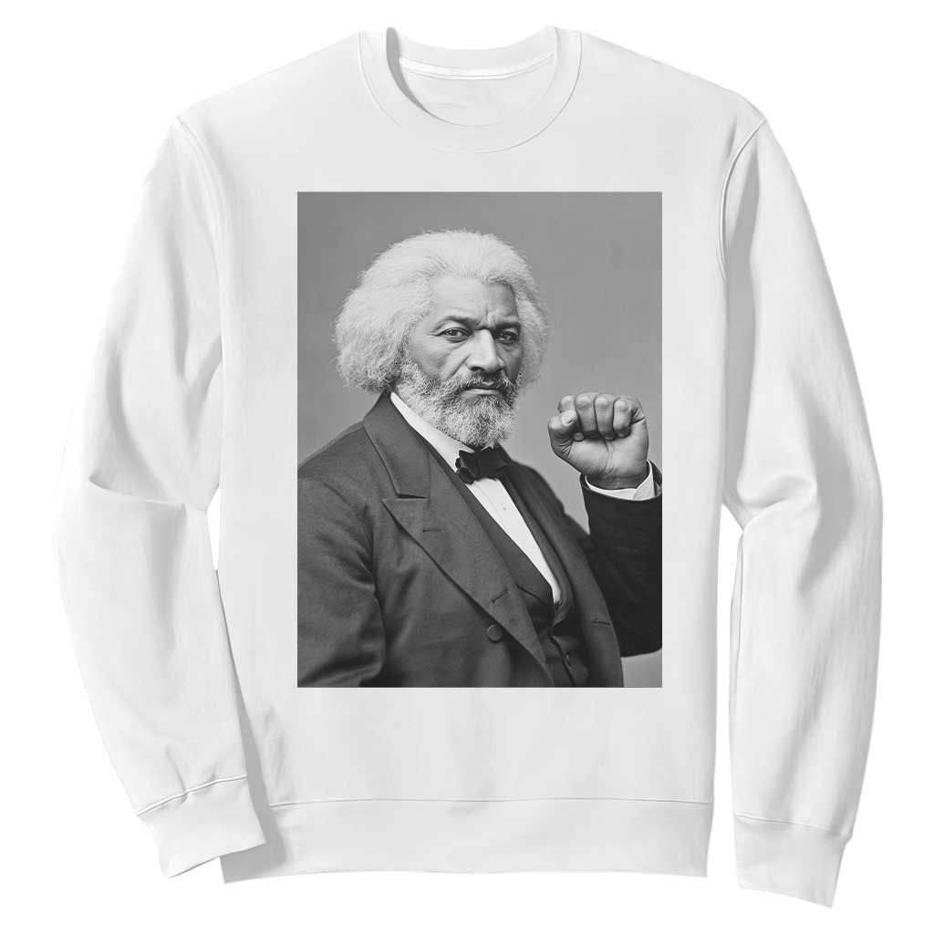 Strong Black History Leader Sweatshirt Frederick Douglass Empowerment TS12 White Print Your Wear