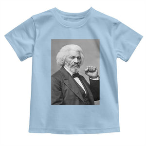 Strong Black History Leader Toddler T Shirt Frederick Douglass Empowerment TS12 Light Blue Print Your Wear