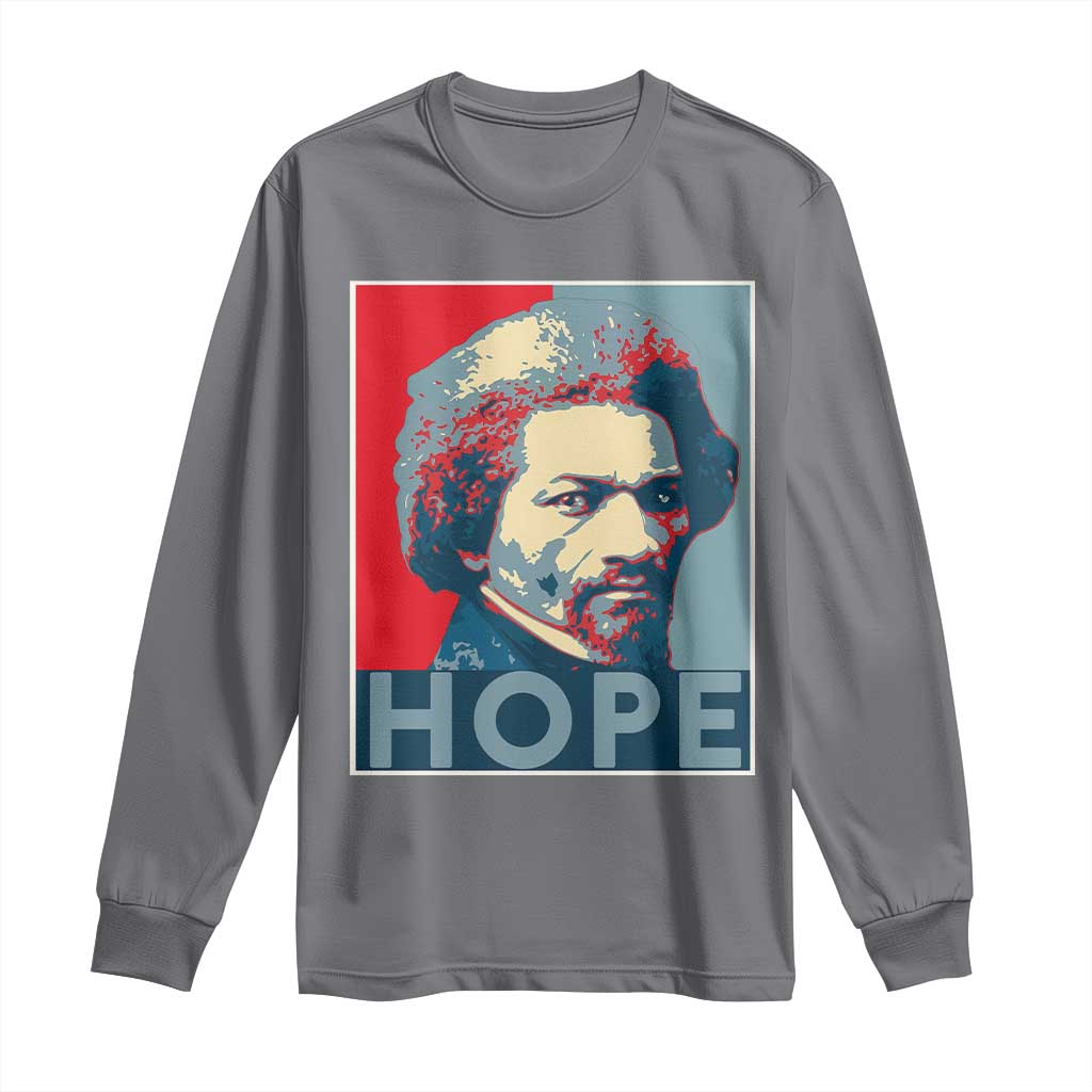 Frederick Douglass Hope Poster Long Sleeve Shirt African American Heritage TS12 Charcoal Print Your Wear