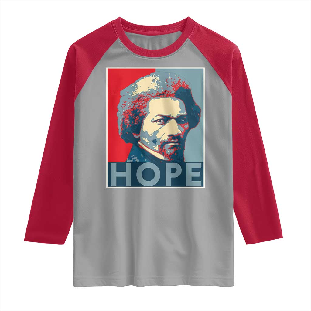 Frederick Douglass Hope Poster Raglan Shirt African American Heritage TS12 Sport Gray Red Print Your Wear
