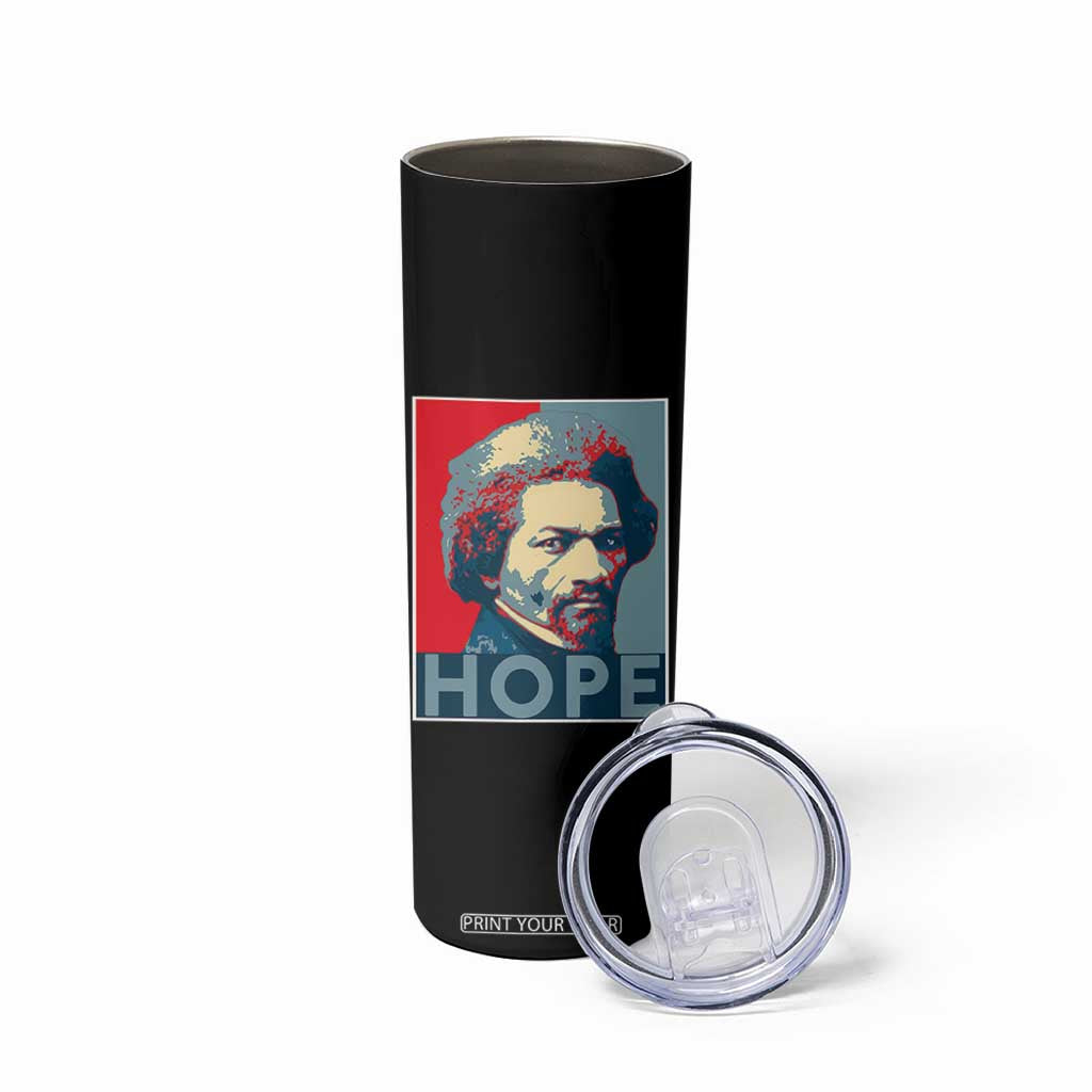 Frederick Douglass Hope Poster Skinny Tumbler African American Heritage TS12 Print Your Wear