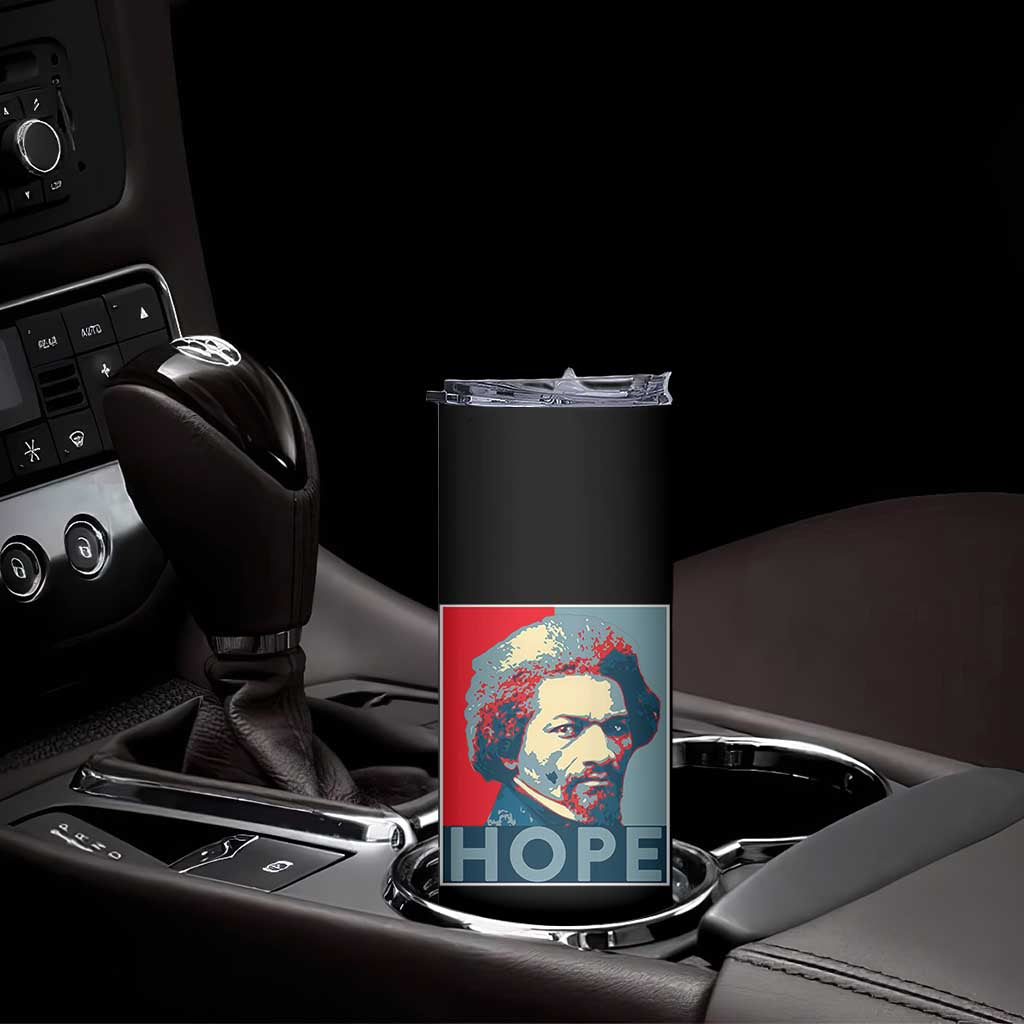 Frederick Douglass Hope Poster Skinny Tumbler African American Heritage TS12 Print Your Wear