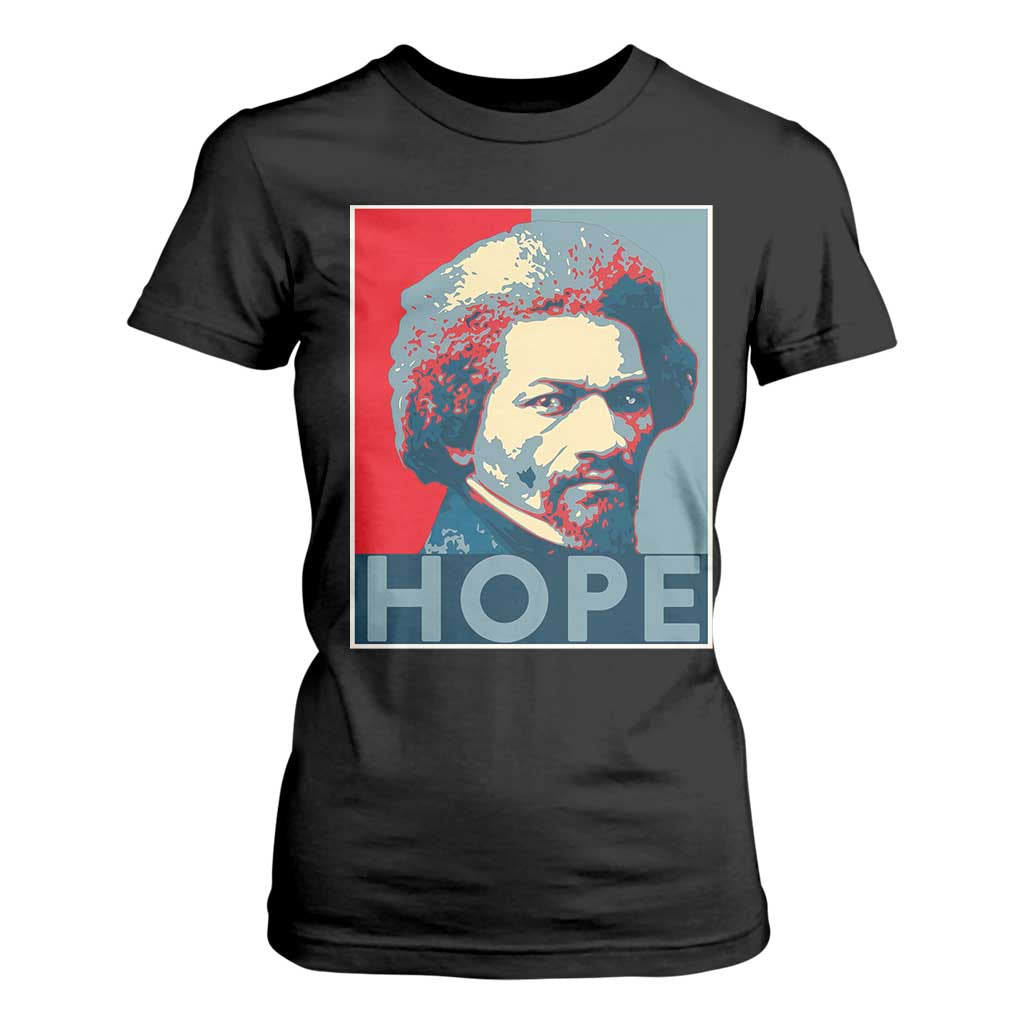 Frederick Douglass Hope Poster T Shirt For Women African American Heritage TS12 Black Print Your Wear