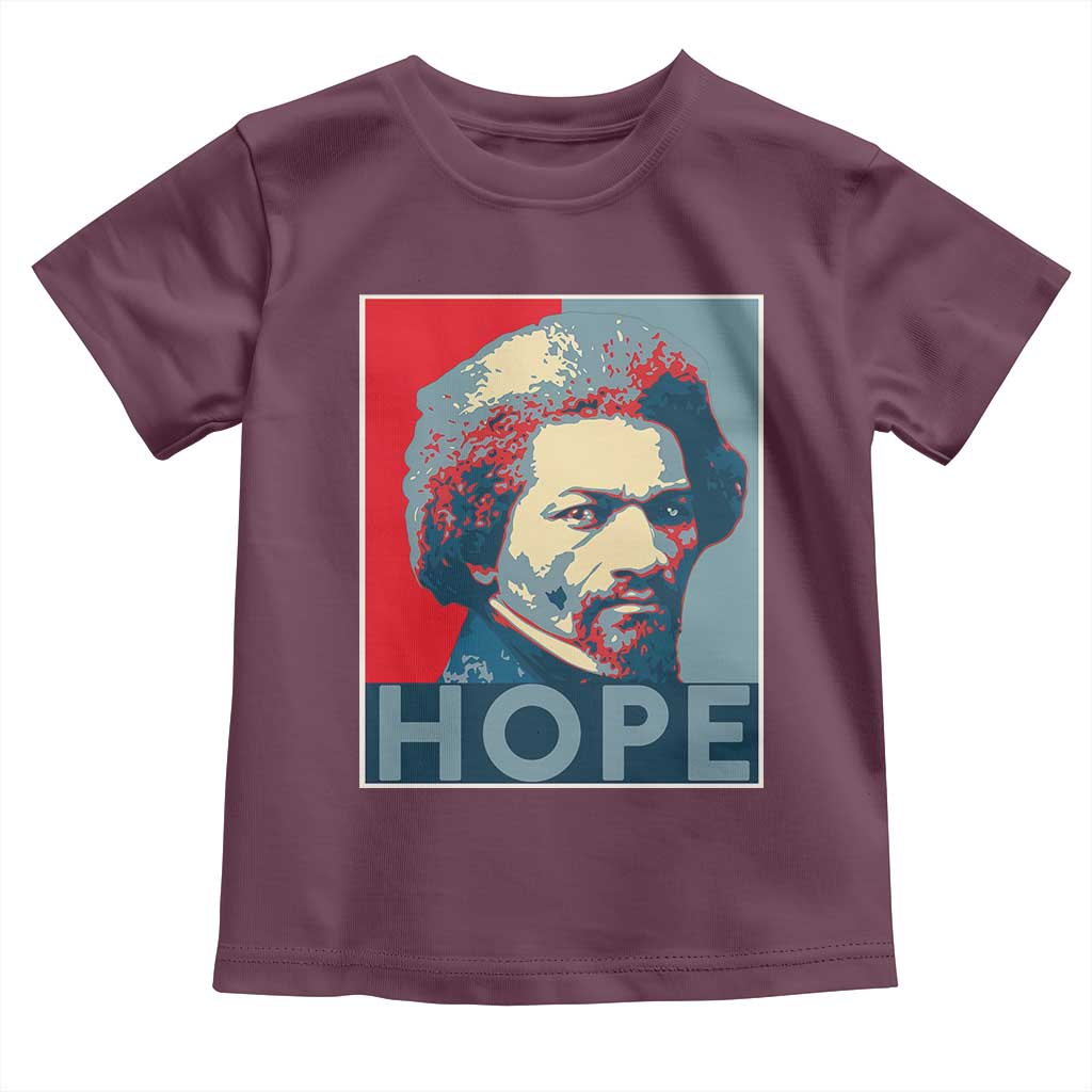 Frederick Douglass Hope Poster Toddler T Shirt African American Heritage TS12 Maroon Print Your Wear