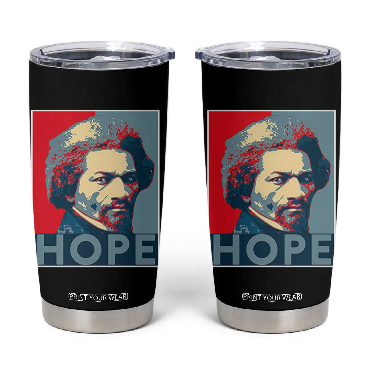 Frederick Douglass Hope Poster Tumbler Cup African American Heritage TS12 Black Print Your Wear