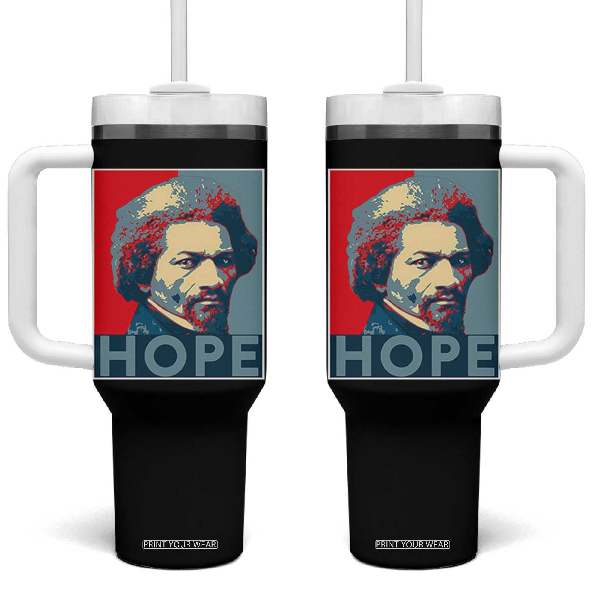 Frederick Douglass Hope Poster Tumbler With Handle African American Heritage TS12 One Size: 40 oz Black Print Your Wear