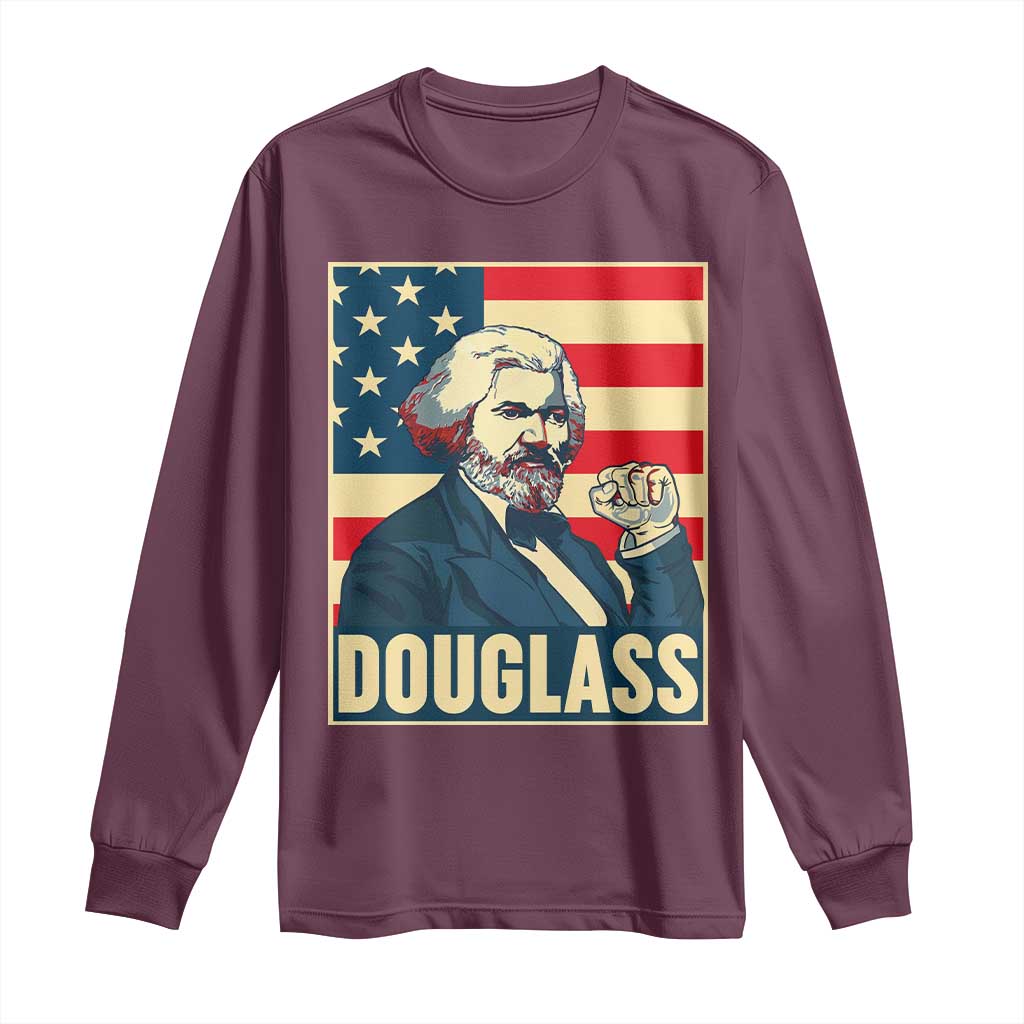 Frederick Douglass American Hero Long Sleeve Shirt Black History Month Gift TS12 Maroon Print Your Wear