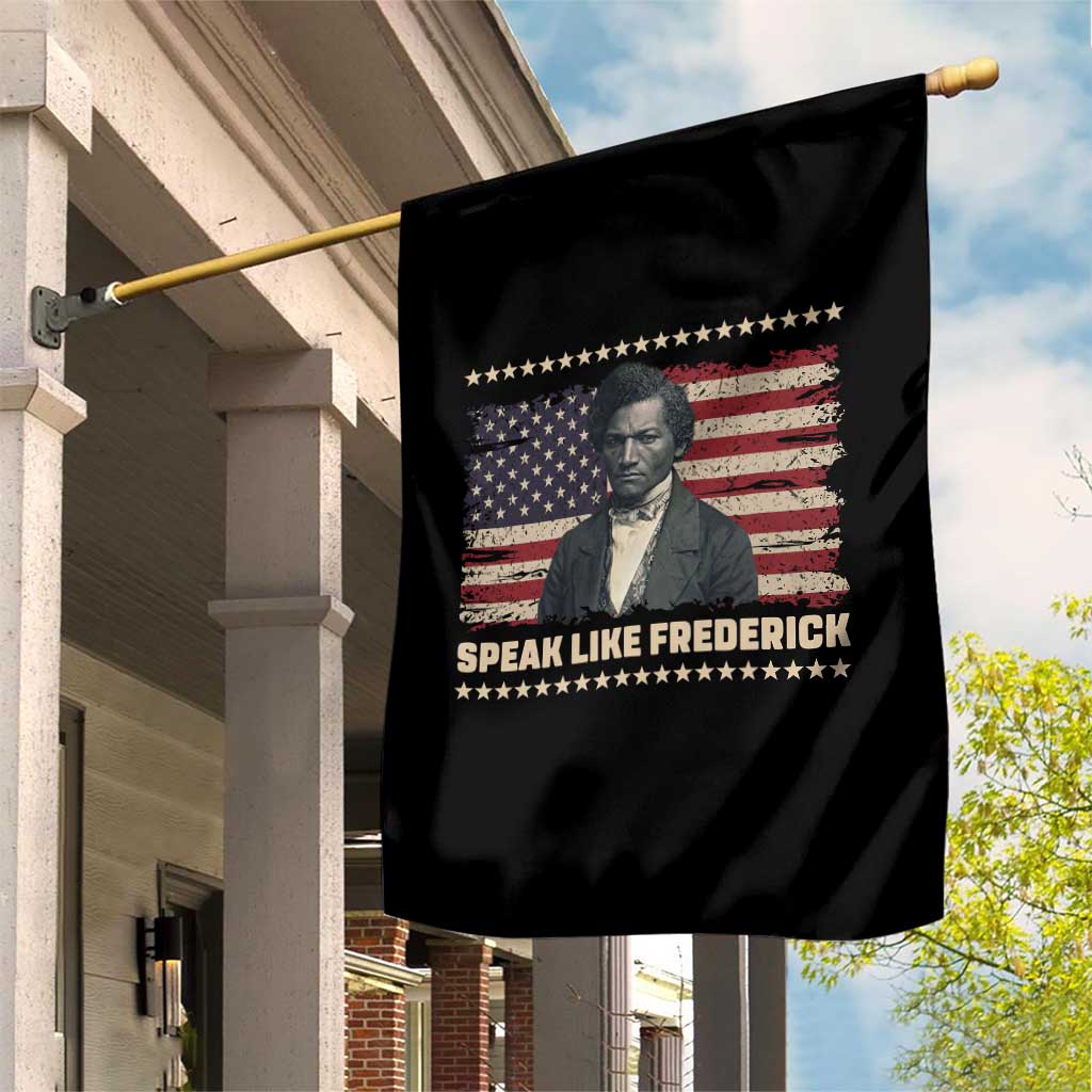 Speak Like Frederick Garden Flag Black History Month Gift TS12 Print Your Wear