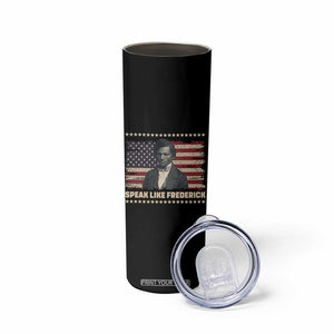 Speak Like Frederick Skinny Tumbler Black History Month Gift TS12 Print Your Wear