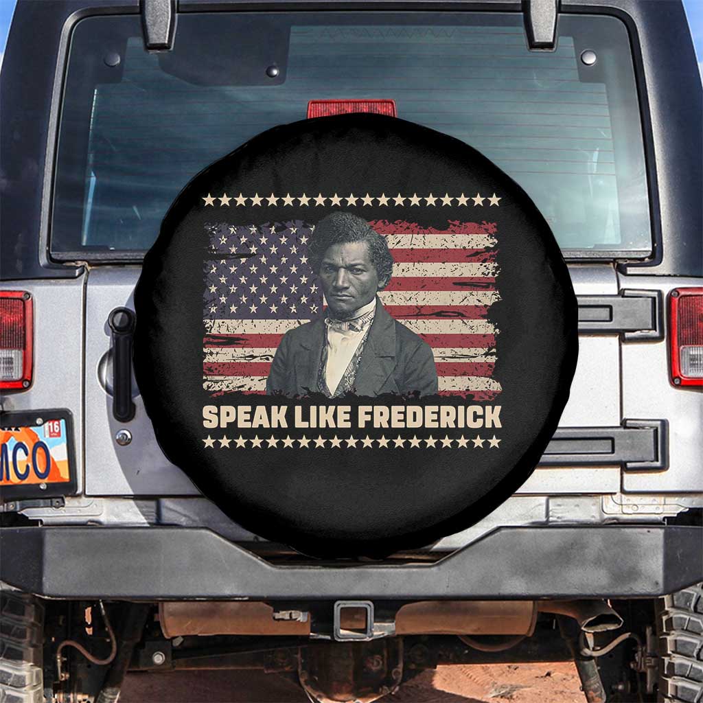 Speak Like Frederick Spare Tire Cover Black History Month Gift TS12 No hole Black Print Your Wear