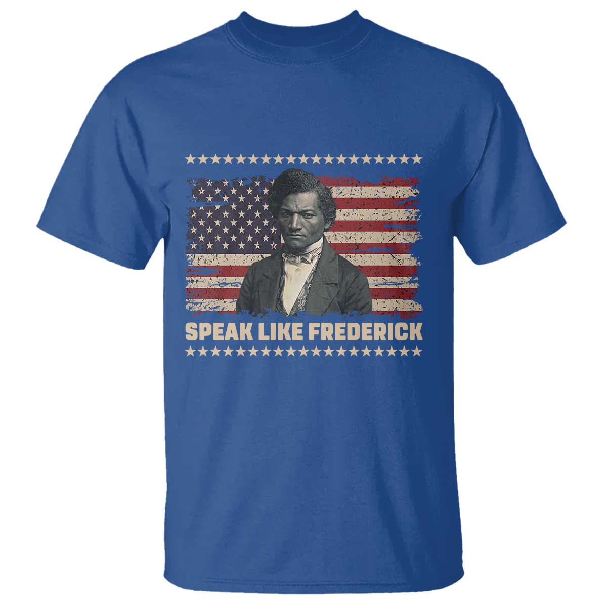 Speak Like Frederick T Shirt Black History Month Gift TS12 Royal Blue Print Your Wear