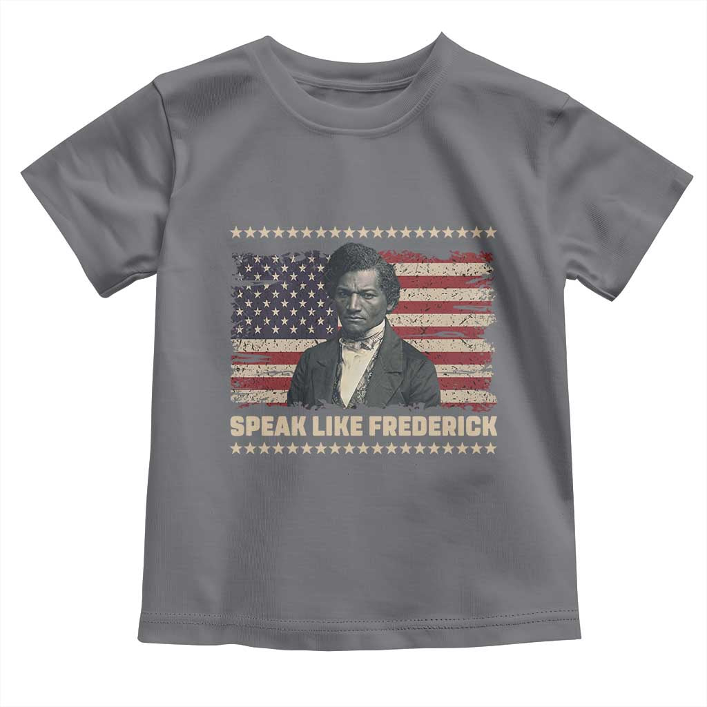 Speak Like Frederick Toddler T Shirt Black History Month Gift TS12 Charcoal Print Your Wear
