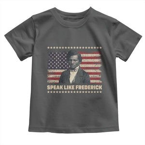 Speak Like Frederick Toddler T Shirt Black History Month Gift TS12 Dark Heather Print Your Wear