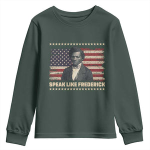 Speak Like Frederick Youth Sweatshirt Black History Month Gift TS12 Dark Forest Green Print Your Wear