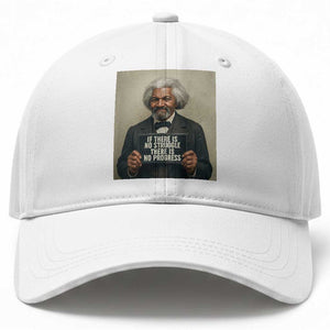 Frederick Douglass Quote Baseball Cap If There Is No Struggle There Is No Progress TS12 Print Your Wear
