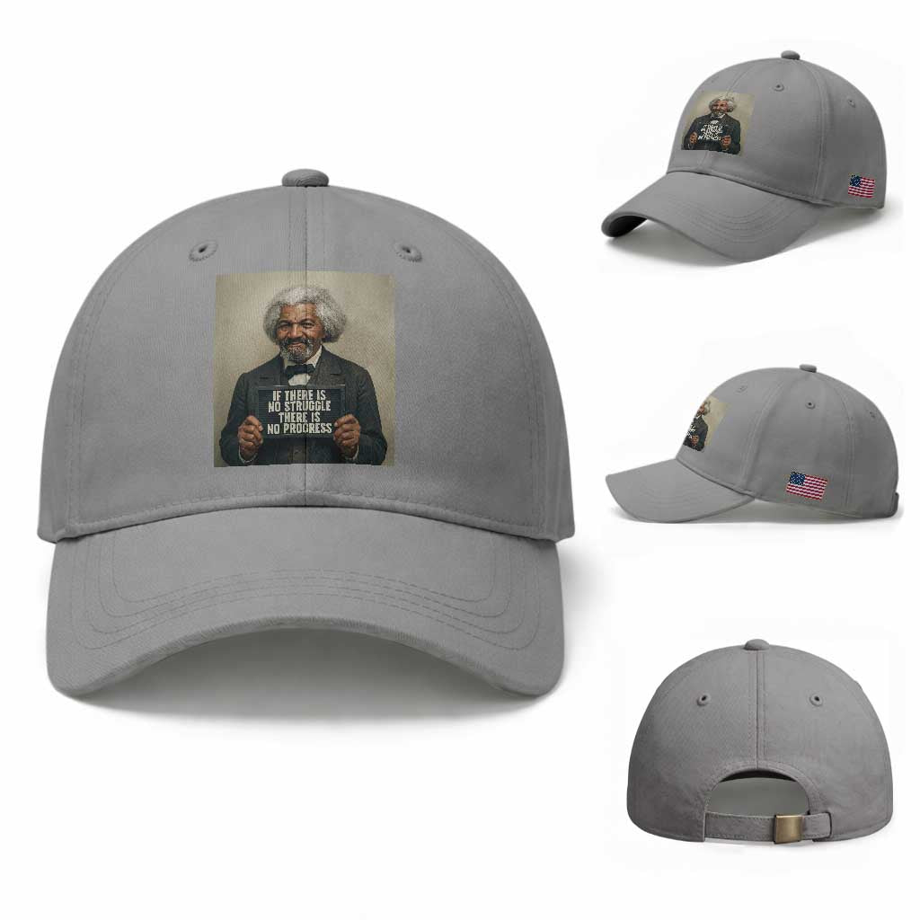Frederick Douglass Quote Baseball Cap If There Is No Struggle There Is No Progress TS12 Baseball Cap Universal Fit Sport Gray Print Your Wear