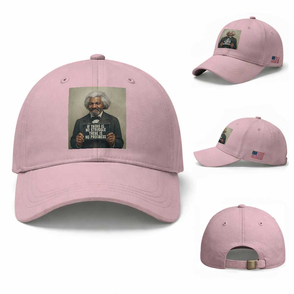 Frederick Douglass Quote Baseball Cap If There Is No Struggle There Is No Progress TS12 Baseball Cap Universal Fit Light Pink Print Your Wear