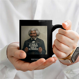 Frederick Douglass Quote Coffee Mug If There Is No Struggle There Is No Progress TS12 Print Your Wear