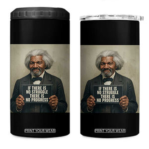 Frederick Douglass Quote 4 in 1 Can Cooler Tumbler If There Is No Struggle There Is No Progress TS12 One Size: 16 oz Black Print Your Wear