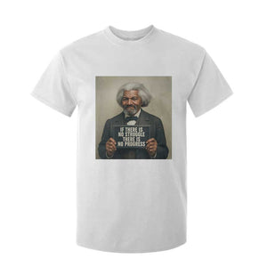 Frederick Douglass Quote T Shirt For Kid If There Is No Struggle There Is No Progress TS12 White Print Your Wear