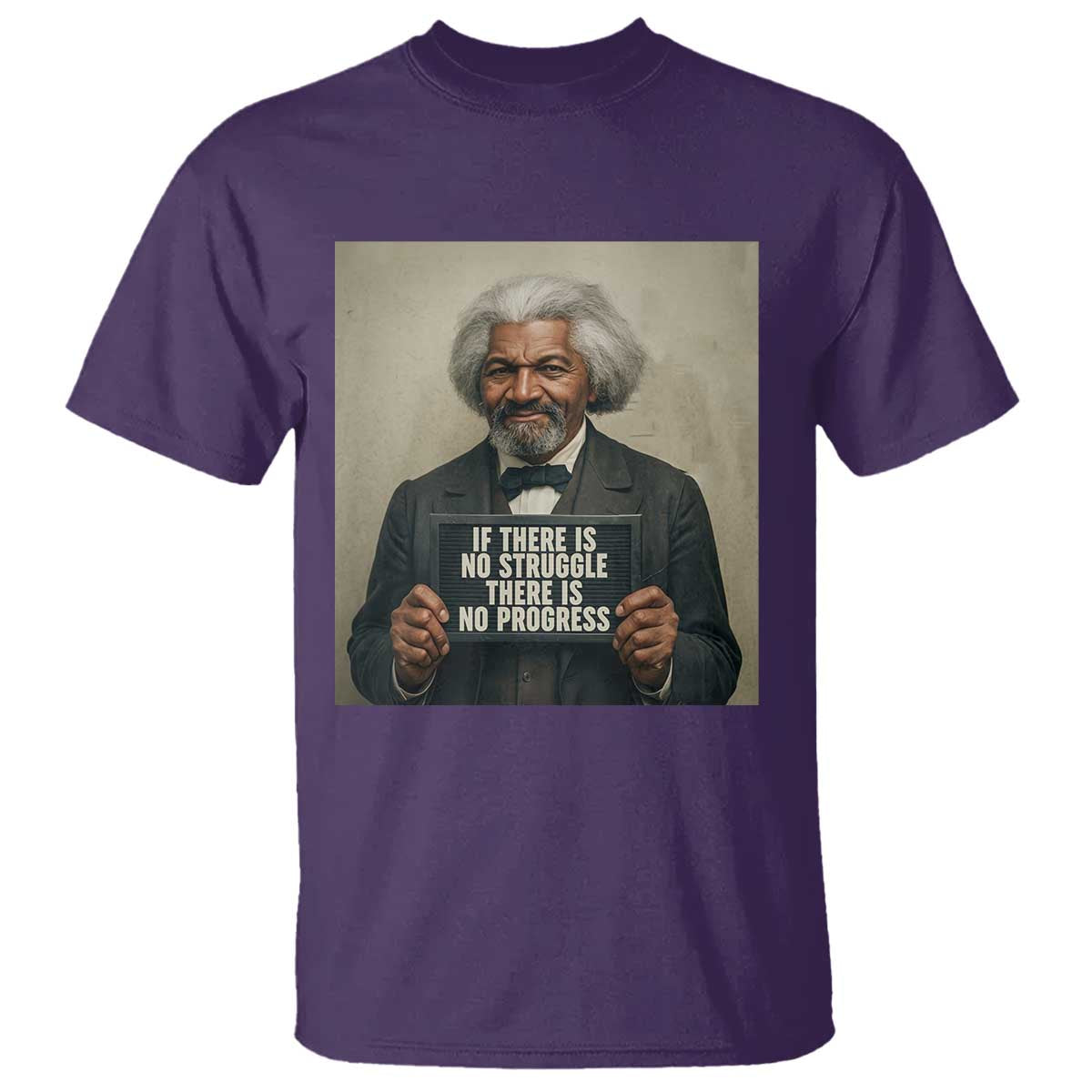 Frederick Douglass Quote T Shirt If There Is No Struggle There Is No Progress TS12 Purple Print Your Wear
