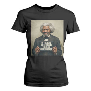 Frederick Douglass Quote T Shirt For Women If There Is No Struggle There Is No Progress TS12 Black Print Your Wear