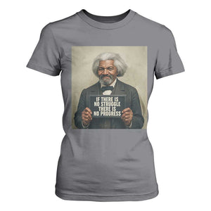 Frederick Douglass Quote T Shirt For Women If There Is No Struggle There Is No Progress TS12 Charcoal Print Your Wear