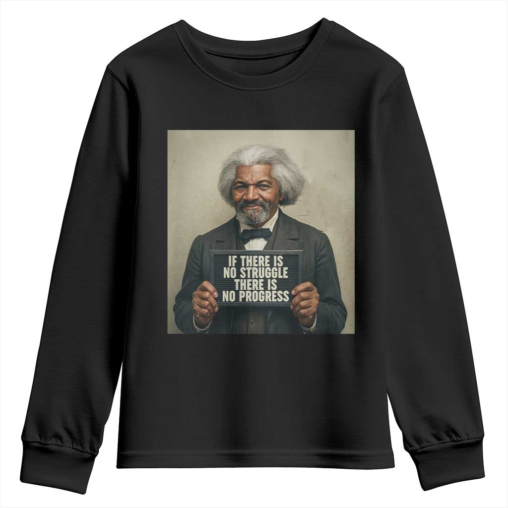 Frederick Douglass Quote Youth Sweatshirt If There Is No Struggle There Is No Progress TS12 Black Print Your Wear