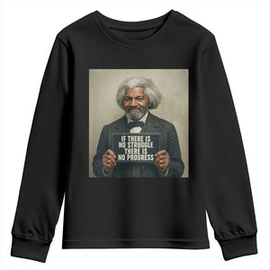 Frederick Douglass Quote Youth Sweatshirt If There Is No Struggle There Is No Progress TS12 Black Print Your Wear