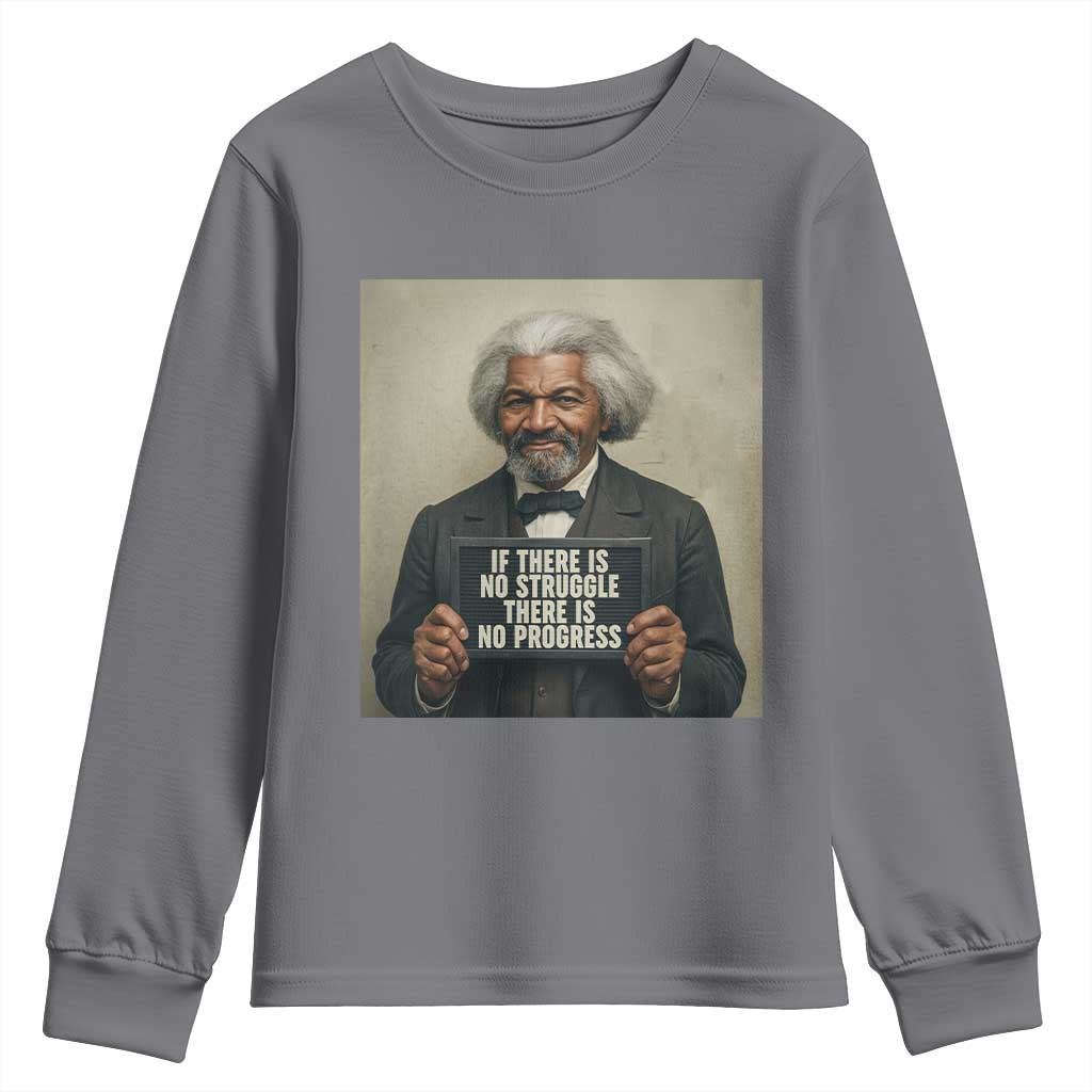 Frederick Douglass Quote Youth Sweatshirt If There Is No Struggle There Is No Progress TS12 Charcoal Print Your Wear