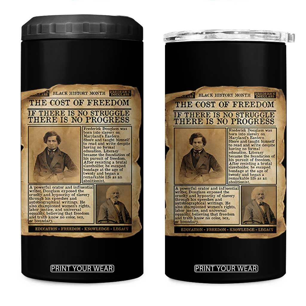 If There Is No Struggle No Progress 4 in 1 Can Cooler Tumbler Frederick Douglass Newspaper TS12 One Size: 16 oz Black Print Your Wear