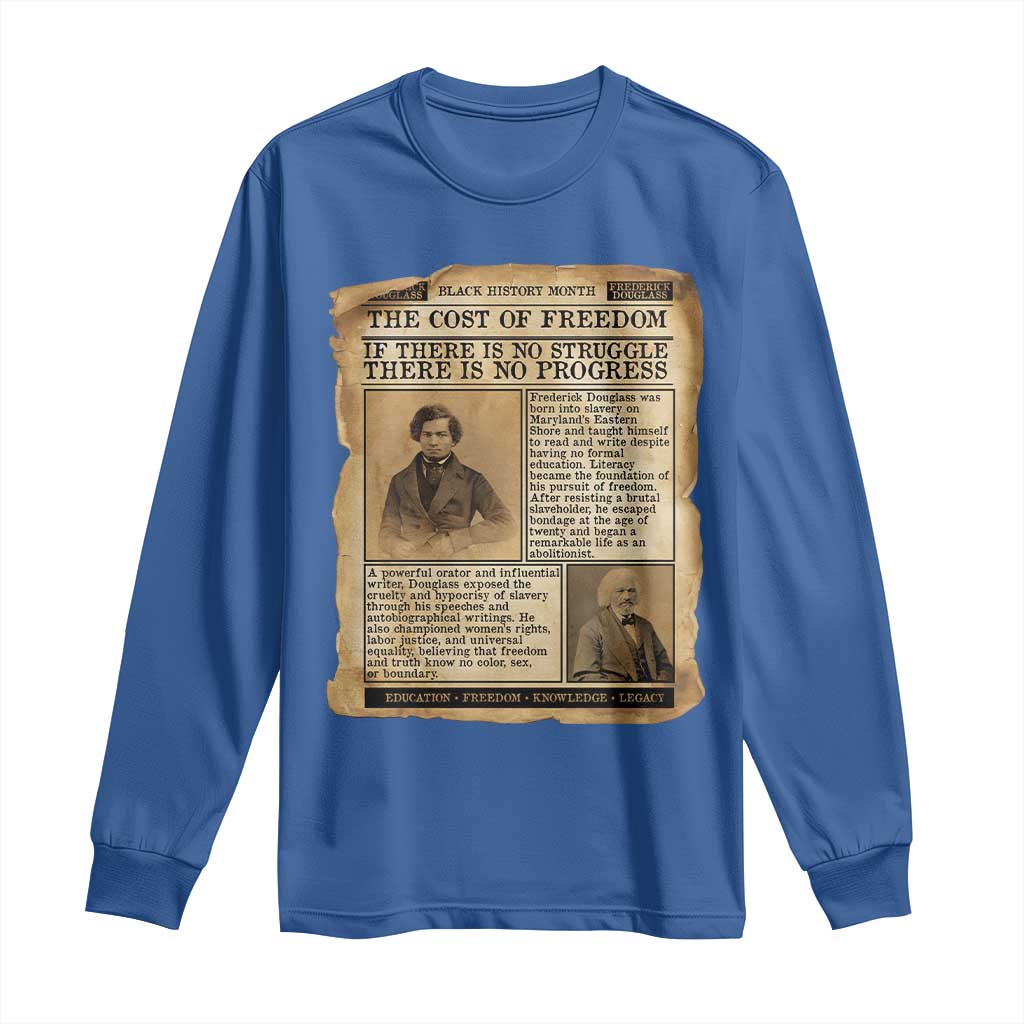 If There Is No Struggle No Progress Long Sleeve Shirt Frederick Douglass Newspaper TS12 Royal Blue Print Your Wear