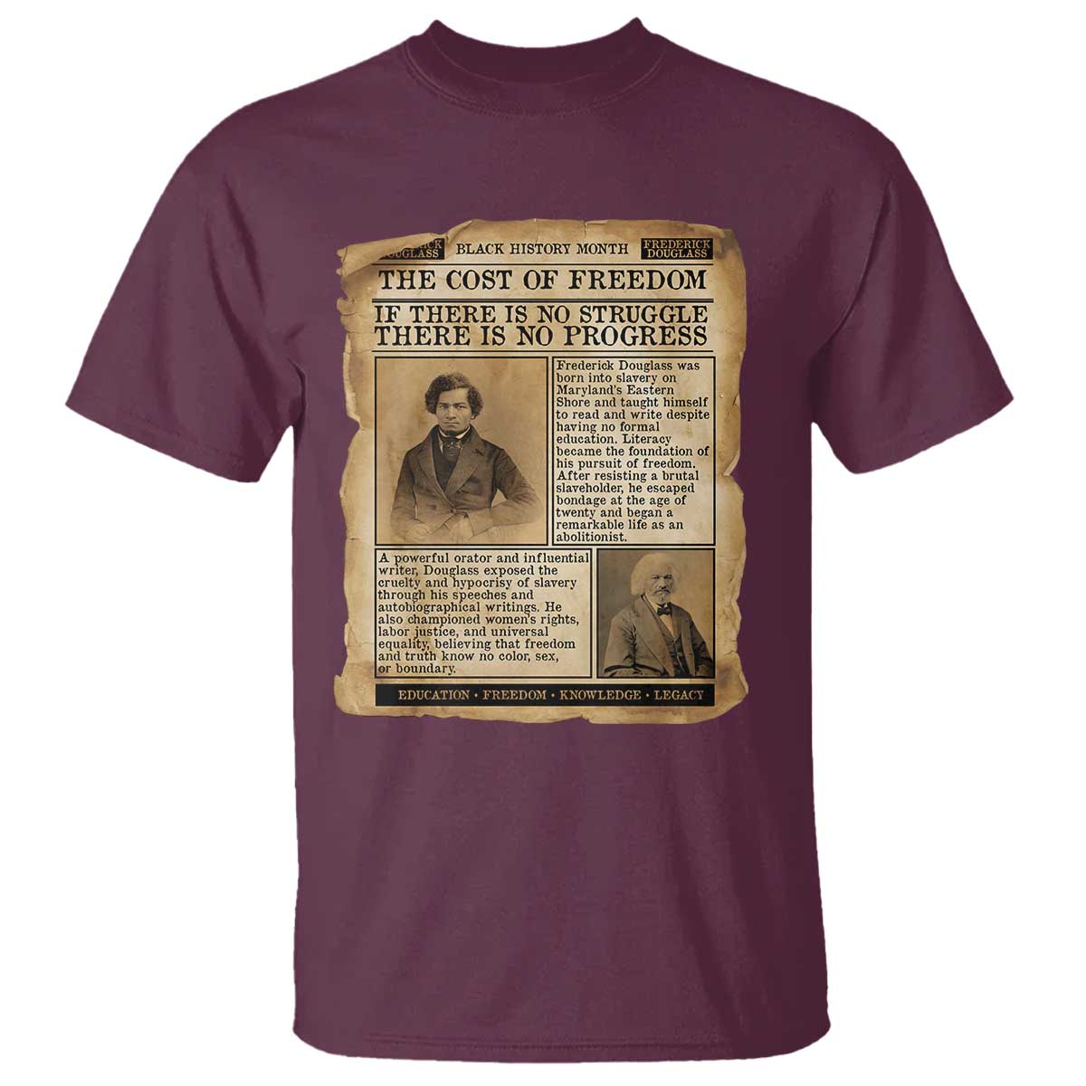 If There Is No Struggle No Progress T Shirt Frederick Douglass Newspaper TS12 Maroon Print Your Wear