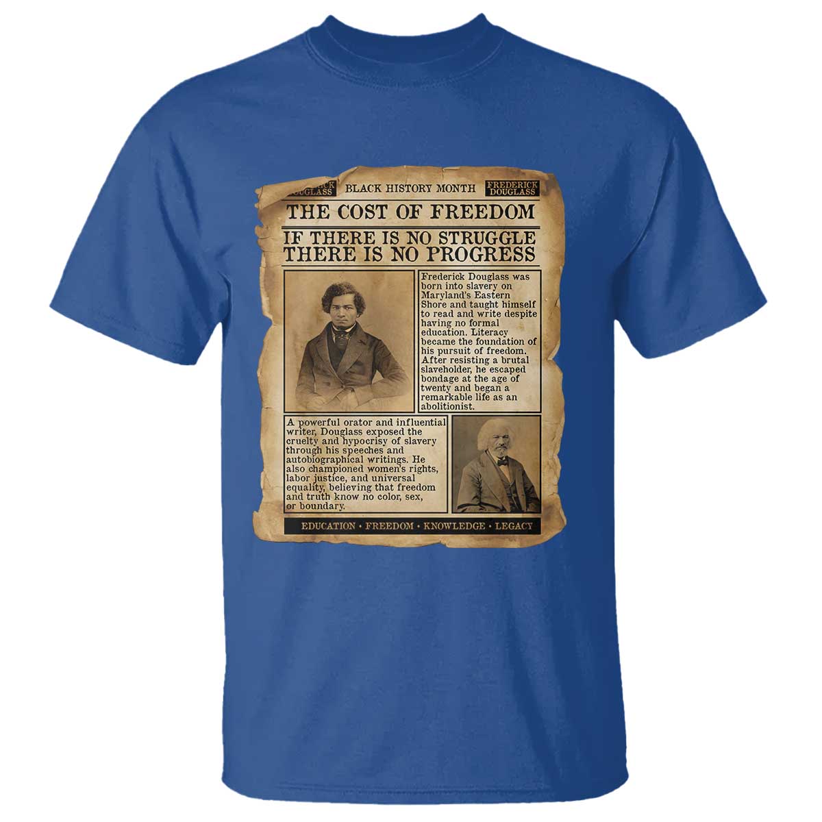 If There Is No Struggle No Progress T Shirt Frederick Douglass Newspaper TS12 Royal Blue Print Your Wear
