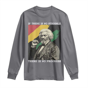 Frederick Douglass Struggle And Progress Long Sleeve Shirt Inspirational Black History TS12 Charcoal Print Your Wear