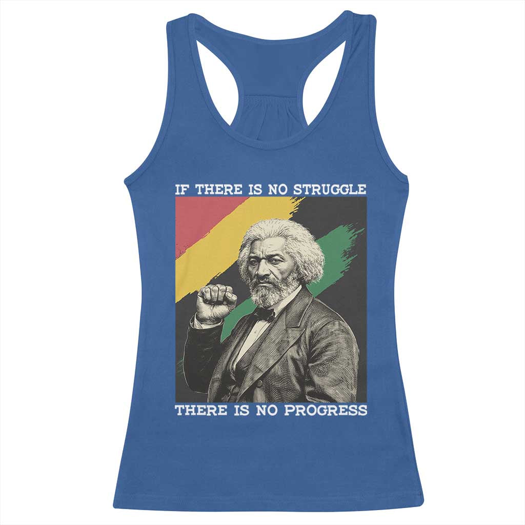Frederick Douglass Struggle And Progress Racerback Tank Top Inspirational Black History TS12 Royal Blue Print Your Wear