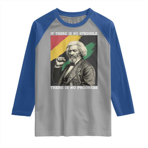 Frederick Douglass Struggle And Progress Raglan Shirt Inspirational Black History TS12 Sport Gray Royal Print Your Wear