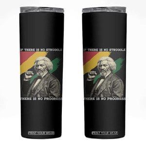 Frederick Douglass Struggle And Progress Skinny Tumbler Inspirational Black History TS12 Black Print Your Wear